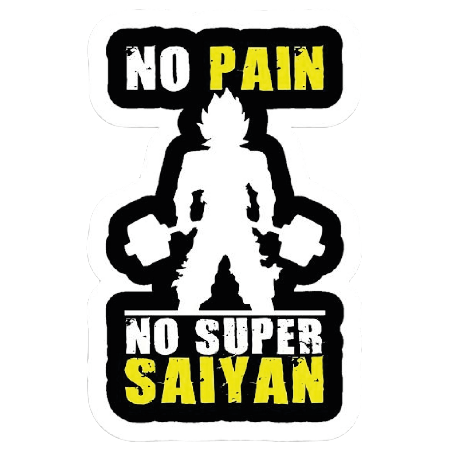 No Pain No Super Saiyan. Sticker