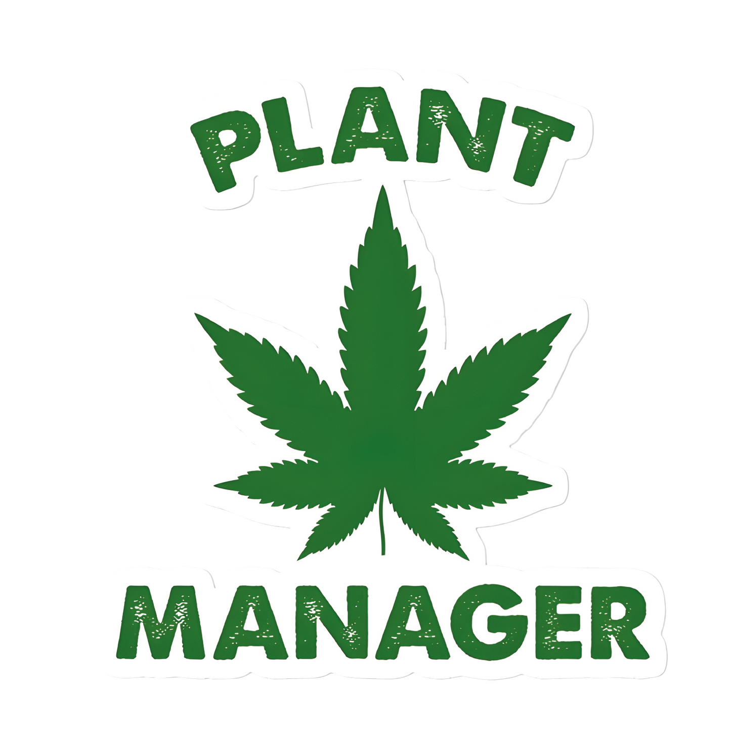 Plant Manager Sticker