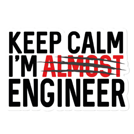 Keep Calm i'm Almost Engineer. Sticker