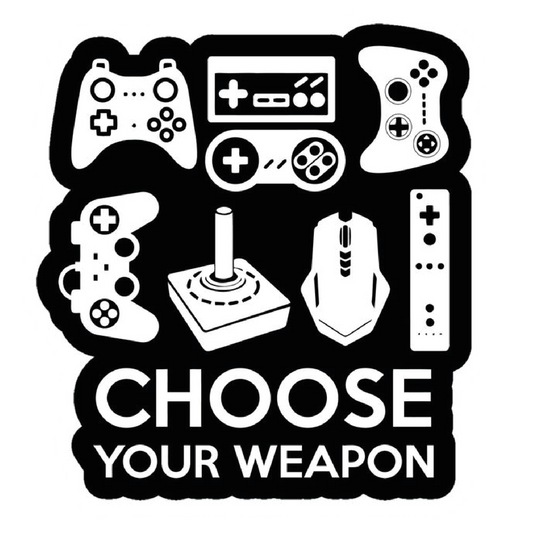 Choose  your Weapon. Sticker