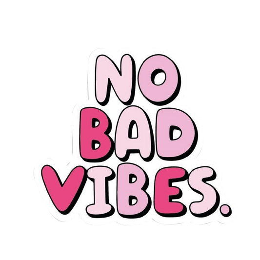 No Bad Vibes Sticker